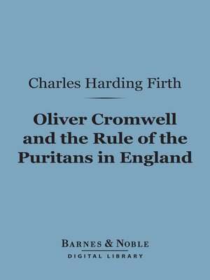 cover image of Oliver Cromwell and the Rule of the Puritans in England (Barnes & Noble Digital Library)